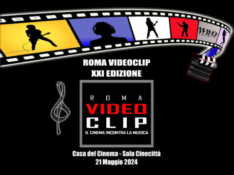 XXI Edizione del Premio Roma Videoclip-il cinema incontra la musica
