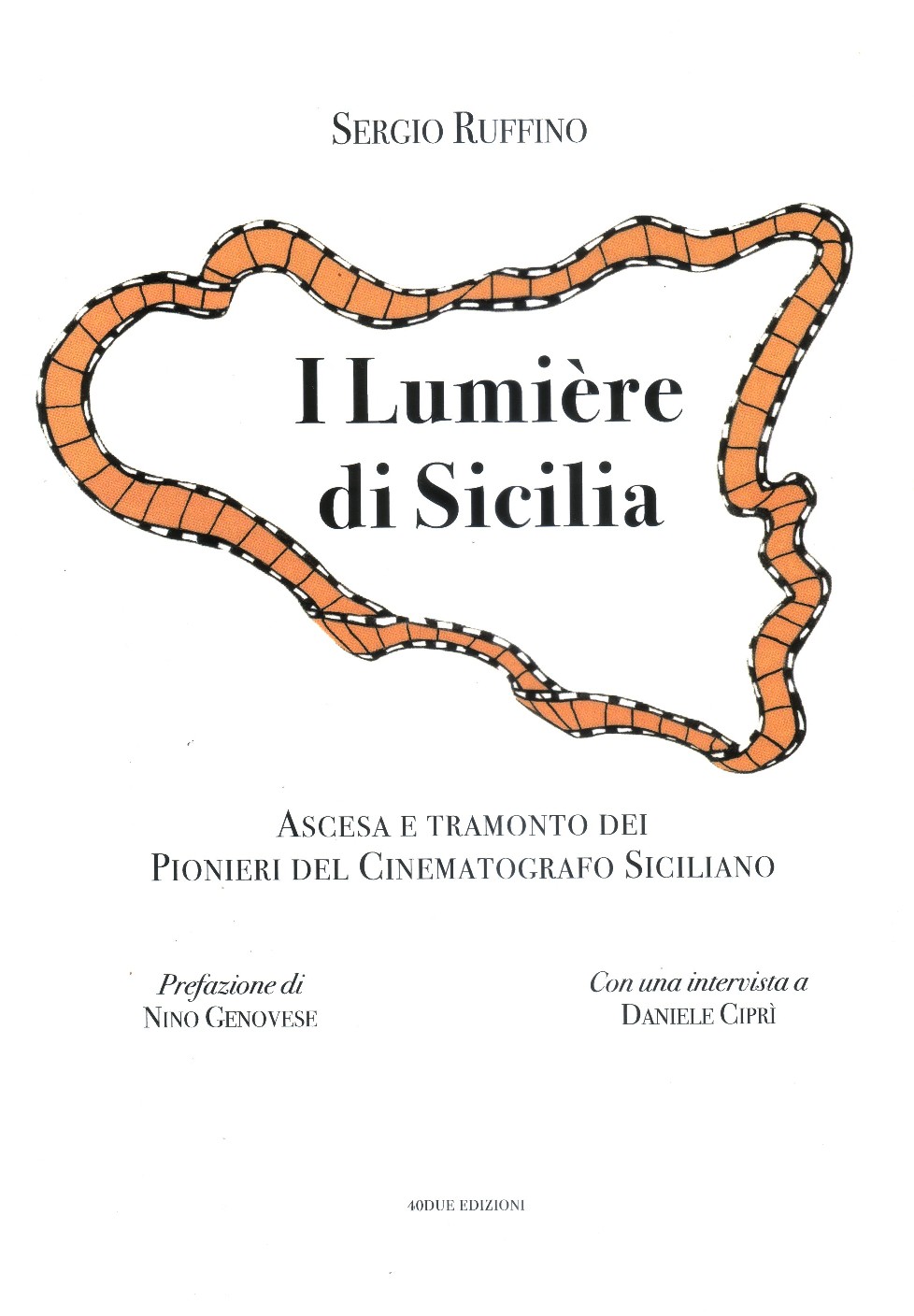 Da poco in libreria “I Lumière di Sicilia – ascesa e tramonto dei Pionieri del Cinematografo Siciliano” di Sergio Rubino