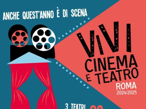 ViviCinema&Teatro Roma: al via la IV edizione